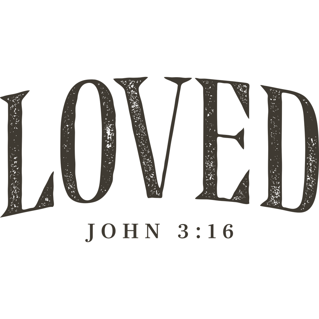 FAITH-23 - LOVED JOHN 3:16