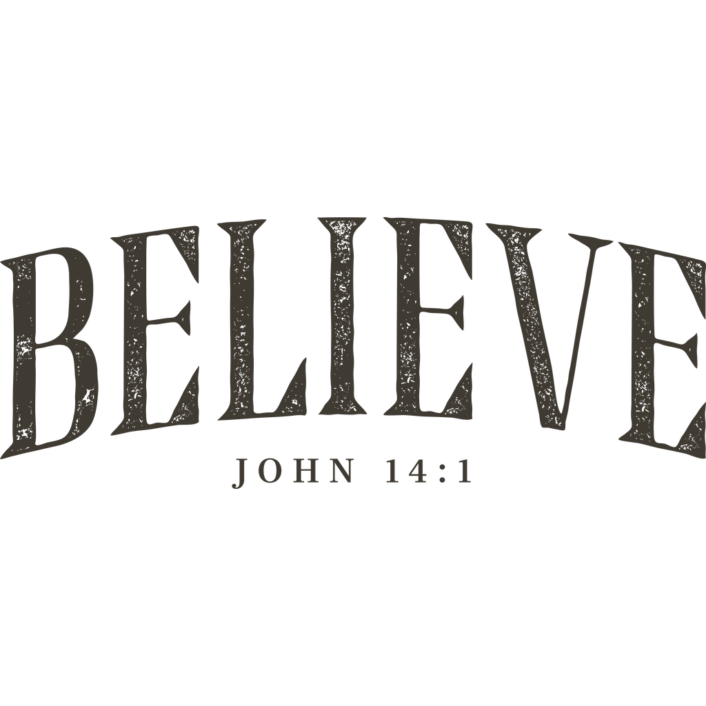 FAITH-26 - BELIEVE JOHN 14:1