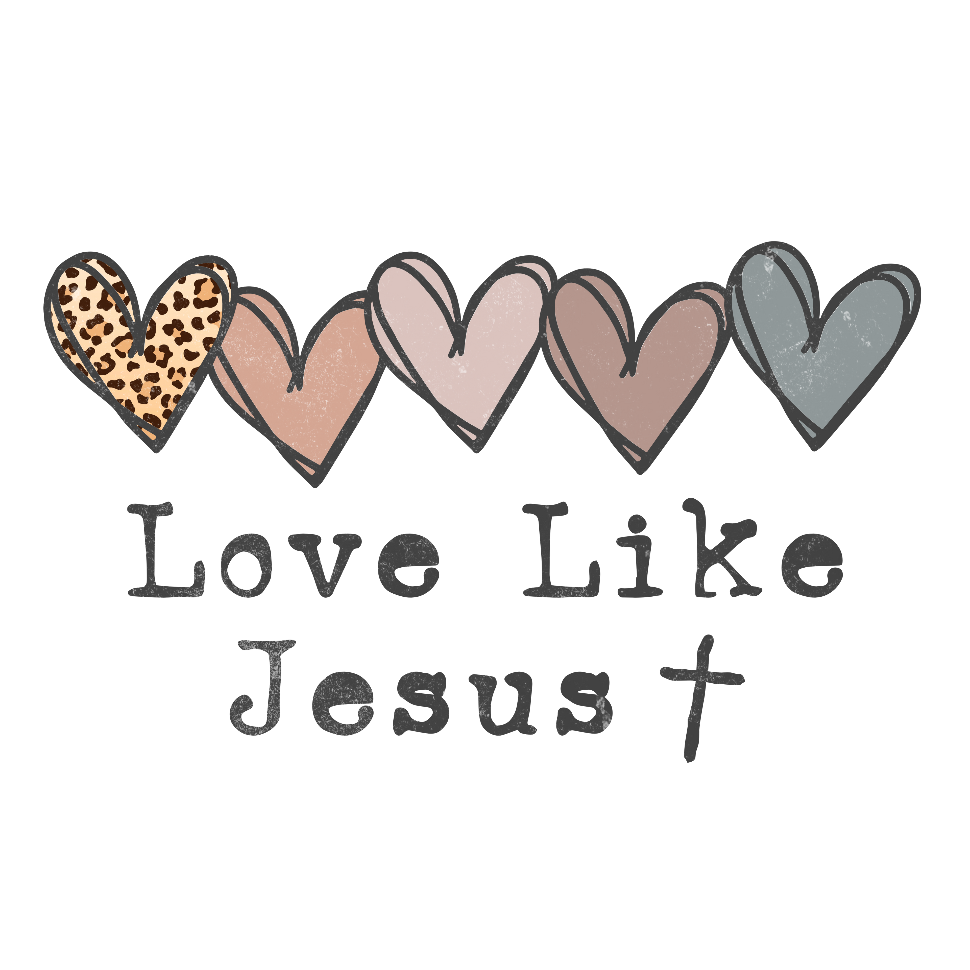 FAITH-32DARK Love Like Jesus - Dark Distressed
